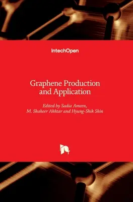 A grafén előállítása és alkalmazása - Graphene Production and Application