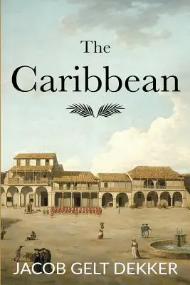 A Karib-térség - The Caribbean