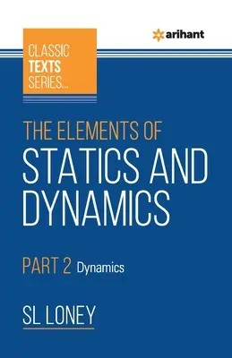 A statika és a dinamika elemei 2. rész Dinamika - The Elements of Statics & Dynamics Part 2 Dynamics