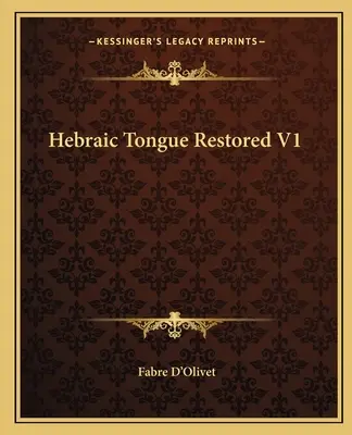 A héber nyelv helyreállítása V1 - Hebraic Tongue Restored V1