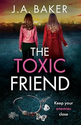 The Toxic Friend