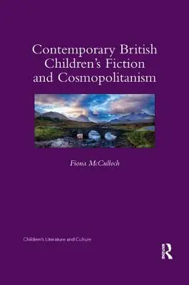 Kortárs brit gyermekirodalom és kozmopolitizmus - Contemporary British Children's Fiction and Cosmopolitanism