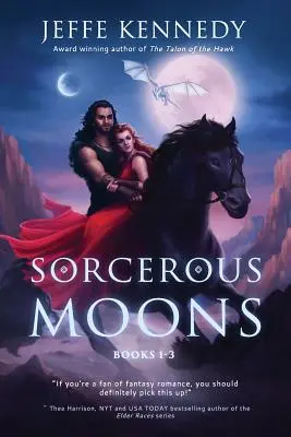 Varázslatos holdak I: (1-3. könyv) - Sorcerous Moons I: (Books 1-3)