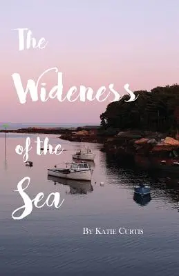 A tenger tágassága - The Wideness of the Sea