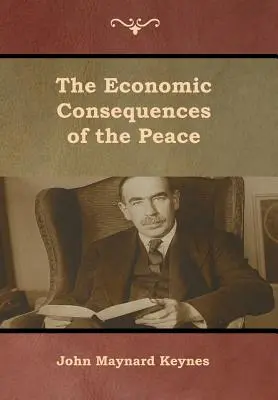 A béke gazdasági következményei - The Economic Consequences of the Peace