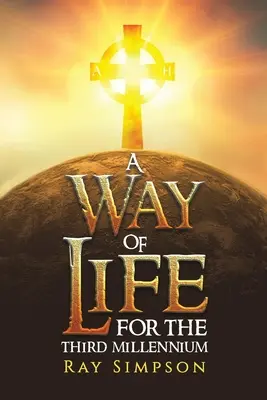 A Way of Life: A harmadik évezredre - A Way of Life: For the Third Millennium