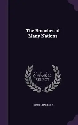 A sok nemzet brossái (The Broches of Many Nations) - The Brooches of Many Nations