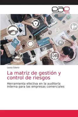 La matriz de gestin y control de riesgos