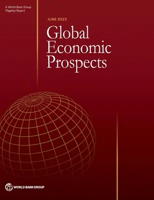 Globális gazdasági kilátások, 2023. június - Global Economic Prospects, June 2023