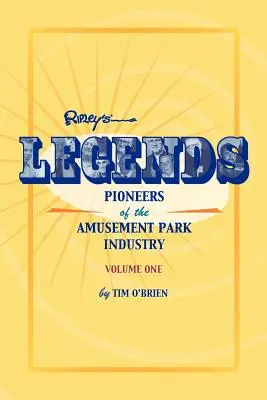 Legendák: A vidámpark-ipar úttörői - Legends: Pioneers of the Amusement Park Industry