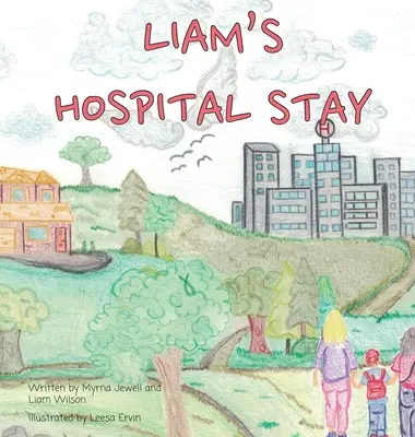 Liam kórházi tartózkodása - Liam's Hospital Stay