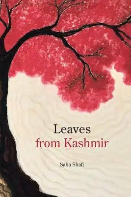 Levelek Kasmírból - Leaves from Kashmir