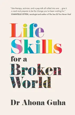 Életvezetési készségek egy megtört világhoz - Life Skills for a Broken World