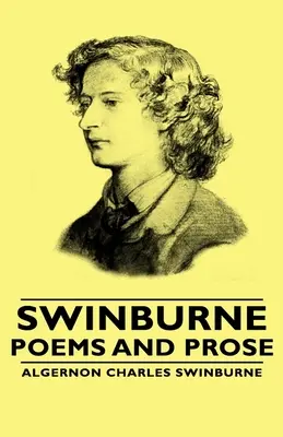 Swinburne - Versek és prózai művek - Swinburne - Poems and Prose