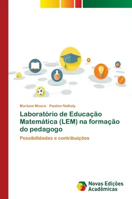 Laboratrio de Educao Matemtica (LEM) na formao do pedagogo