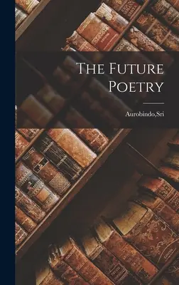 A jövő költészete - The Future Poetry