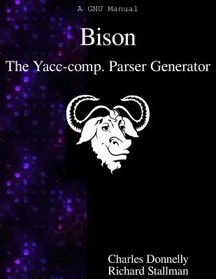 Bison: A Yacc-kompatibilis elemzőgenerátor - Bison: The Yacc-compatible Parser Generator