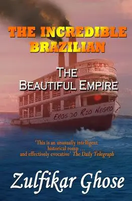 A hihetetlen brazil: A gyönyörű birodalom - The Incredible Brazilian: The Beautiful Empire