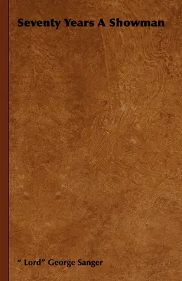 Hetven év showman - Seventy Years a Showman