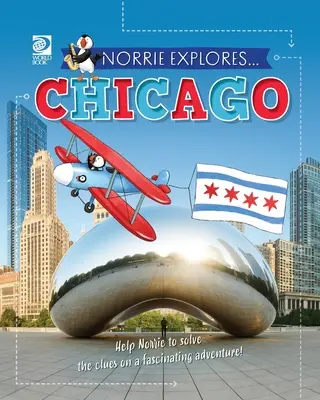 Norrie felfedezi... Chicago - Norrie Explores... Chicago