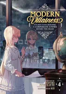 Modern Villainess: Nem könnyű felépíteni egy vállalati birodalmat a bukás előtt (Light Novel) 4. kötet - Modern Villainess: It's Not Easy Building a Corporate Empire Before the Crash (Light Novel) Vol. 4