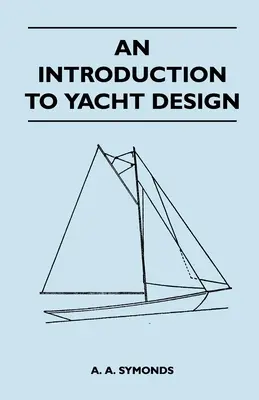 Bevezetés a jachttervezésbe - An Introduction to Yacht Design