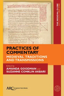 A kommentárok gyakorlata: A középkori hagyományok és átadások - Practices of Commentary: Medieval Traditions and Transmissions