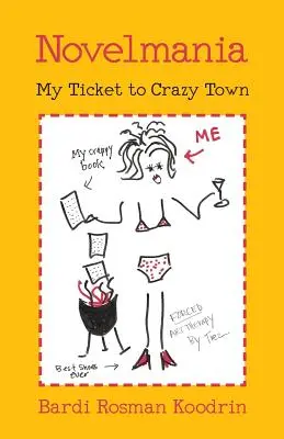 Novelmánia: My Ticket to Crazy Town - Novelmania: My Ticket to Crazy Town