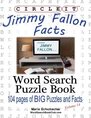 Körbe, Jimmy Fallon tények, szókereső, puzzle könyv - Circle It, Jimmy Fallon Facts, Word Search, Puzzle Book