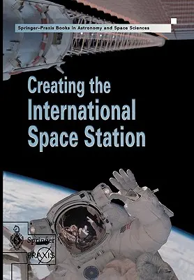 A Nemzetközi Űrállomás létrehozása - Creating the International Space Station