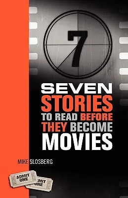 Hét történet, amit érdemes elolvasni, mielőtt film lesz belőlük - Seven Stories to Read Before They Become Movies