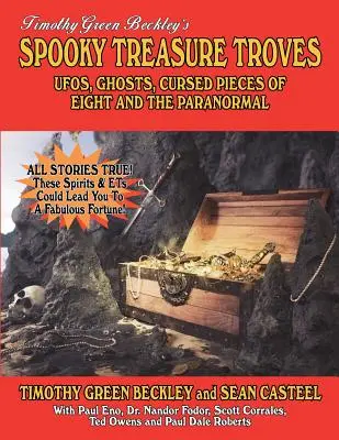 Kísérteties kincsesbányák: UFO-k, szellemek, elátkozott nyolcasok és a paranormális dolgok - Spooky Treasure Troves: UFOs, Ghosts, Cursed Pieces Of Eight And The Paranormal