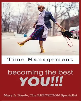 Időmenedzsment - Legyél a legjobb TE!!! - Time Management-Becoming the Best YOU!!!