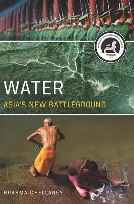 Víz: Asia's New Battleground - Water: Asia's New Battleground