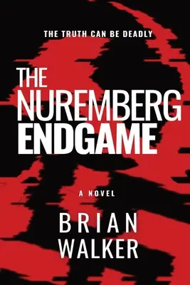 A nürnbergi végjáték - The Nuremberg Endgame