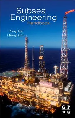 Tenger alatti mérnöki kézikönyv - Subsea Engineering Handbook