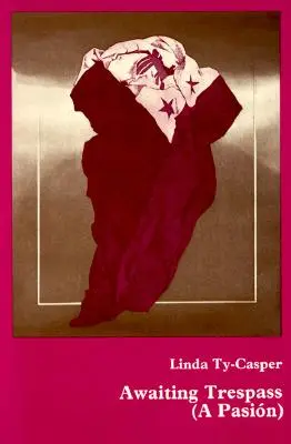 Várva a birtokháborítást: (A Pasin) - Awaiting Trespass: (A Pasin)