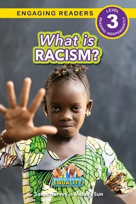 Mi a rasszizmus? Working Towards Equality (Engaging Readers, 3. szint) - What is Racism?: Working Towards Equality (Engaging Readers, Level 3)