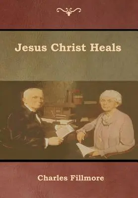 Jézus Krisztus gyógyít - Jesus Christ Heals