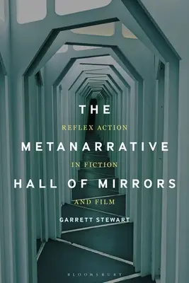 A metanarratív tükörterem: Reflex Action in Fiction and Film - The Metanarrative Hall of Mirrors: Reflex Action in Fiction and Film