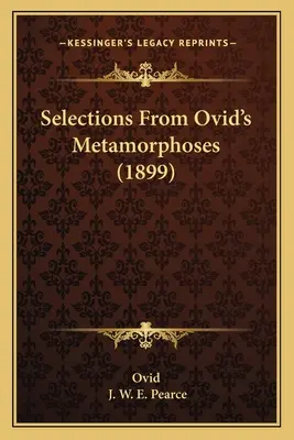 Válogatások Ovidius Metamorfózisaiból (1899) - Selections From Ovid's Metamorphoses (1899)