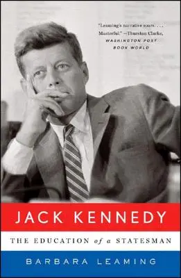 Jack Kennedy: Kennedy: Egy államférfi nevelése - Jack Kennedy: The Education of a Statesman