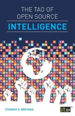 A nyílt forráskódú hírszerzés taója - The Tao of Open Source Intelligence