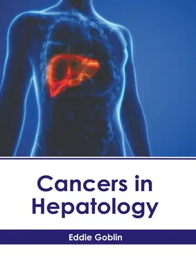 Rákos megbetegedések a hepatológiában - Cancers in Hepatology