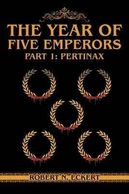 Az öt császár éve: 1. rész: Pertinax - The Year of Five Emperors: Part 1: Pertinax