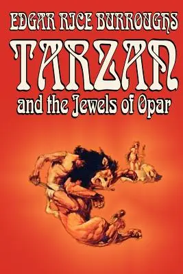 Tarzan and the Jewels of Opar by Edgar Rice Burroughs, Fiction, Irodalmi, Akció és kaland, Fiction, Irodalmi, Action & Adventure - Tarzan and the Jewels of Opar by Edgar Rice Burroughs, Fiction, Literary, Action & Adventure