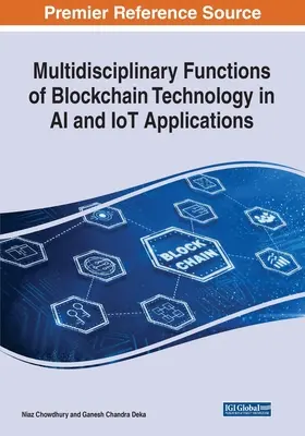 A blokklánc technológia multidiszciplináris funkciói az AI és IoT alkalmazásokban - Multidisciplinary Functions of Blockchain Technology in AI and IoT Applications