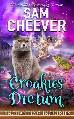 Croakies Dictum: Varázslatos rejtély beszélő állatokkal - Croakies Dictum: A Magical Cozy Mystery with Talking Animals