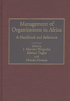 Szervezetek menedzsmentje Afrikában: Kézikönyv és referencia - Management of Organizations in Africa: A Handbook and Reference