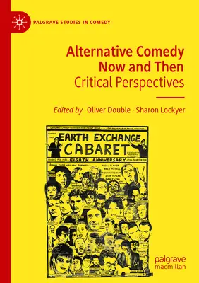 Alternatív komédia most és akkor: Critical Perspectives - Alternative Comedy Now and Then: Critical Perspectives